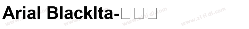 Arial Blacklta字体转换